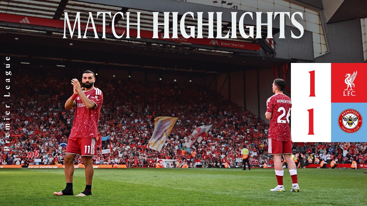 Highlights: Liverpool 1-1 Brentford | Salah sets up Jones on emotional fiinal day