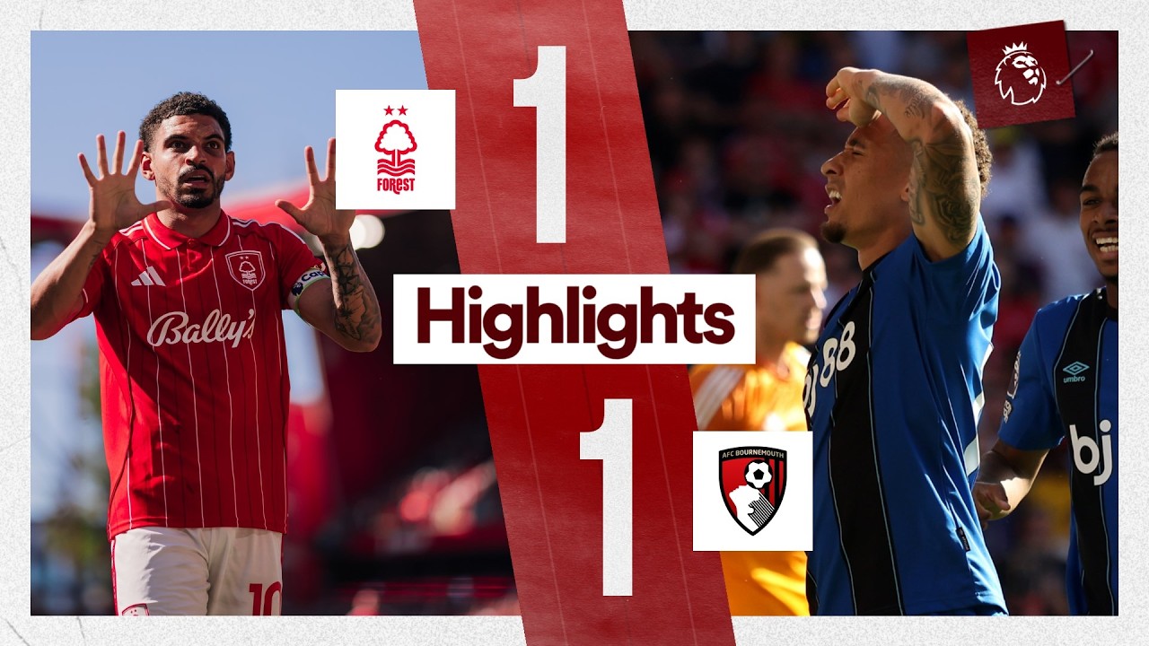 Premier League: Nottingham Forest vs Bournemouth