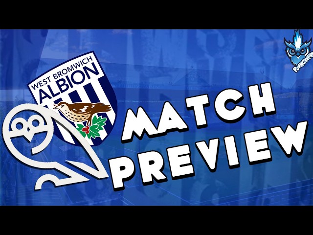 Sheffield Wednesday vs West Brom: Albion favourites on final day at Hillsborough