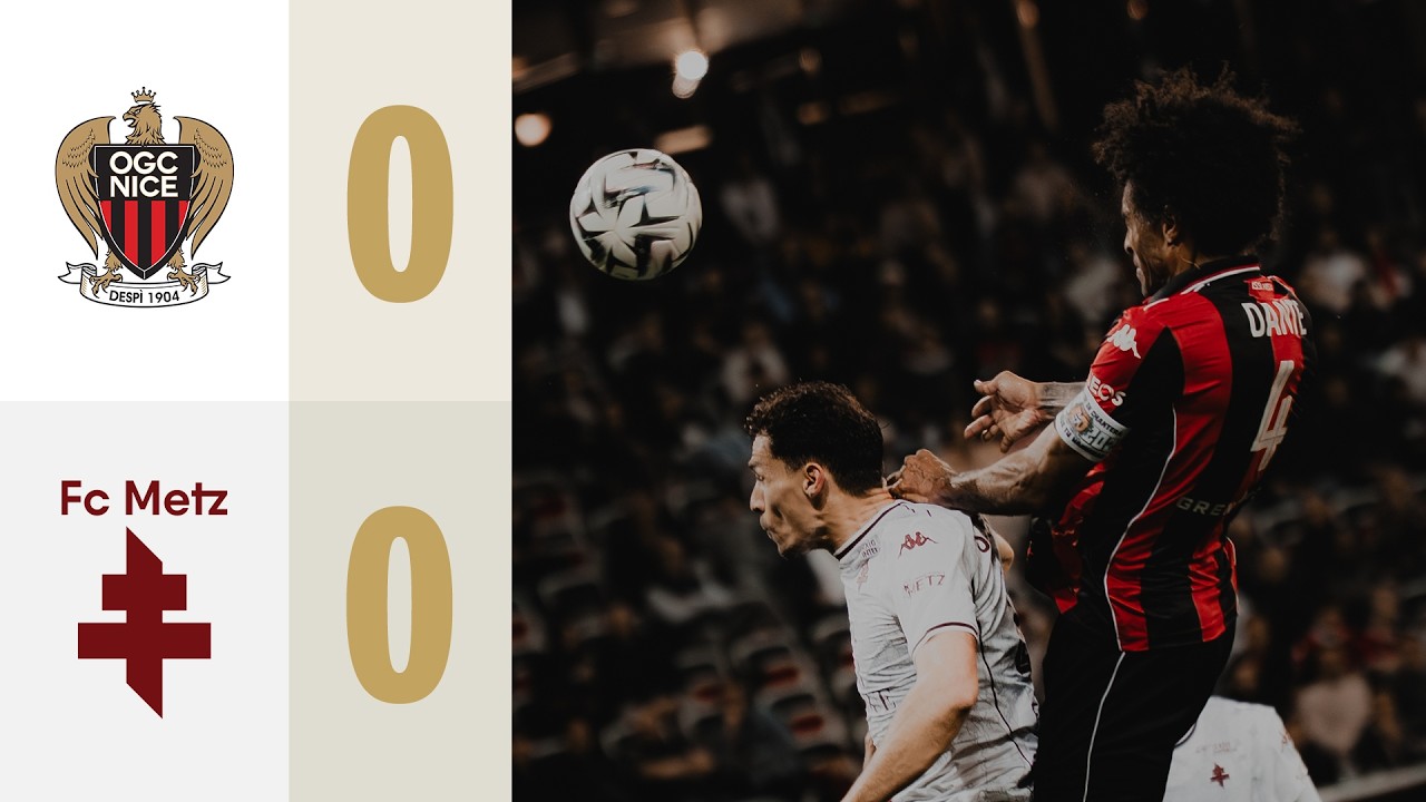 Résumé : OGC Nice - FC Metz (0-0) | J34 Ligue 1 McDonald's 2025-2026