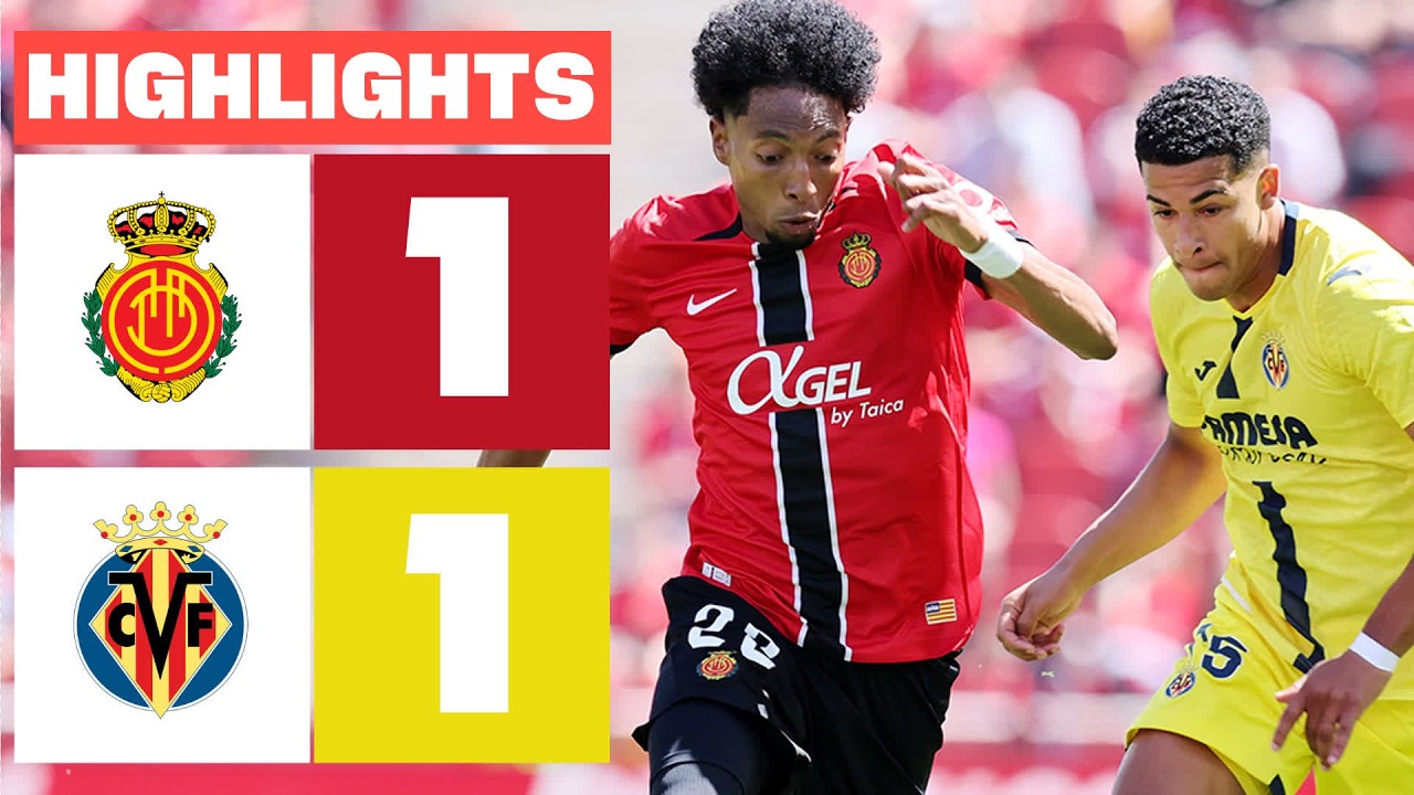 La Liga: Mallorca vs Villarreal